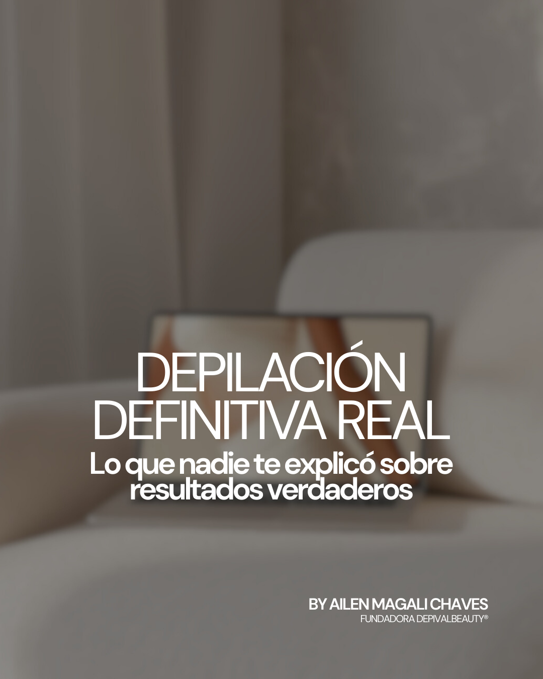 DEPILACIÓN DEFINITIVA REAL